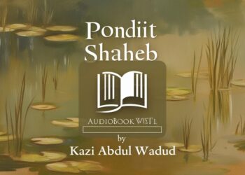 Pondit Shaheb | পন্ডিত সাহেব | Kazi Abdul Wadud | Bangla Audio Book |  nayeemps